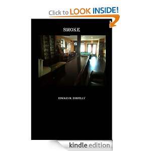 Smoke Edward Matthew Donnelly  Kindle Store