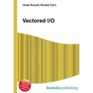  Vectored I/O Ronald Cohn Jesse Russell Books