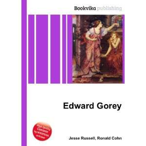  Edward Gorey Ronald Cohn Jesse Russell Books