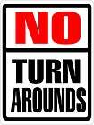 No Truck Turn Arounds Sign No U Turns Turn around  