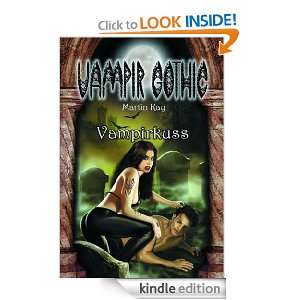 Vampir Gothic 2 Vampirkuss (German Edition) Martin Kay  