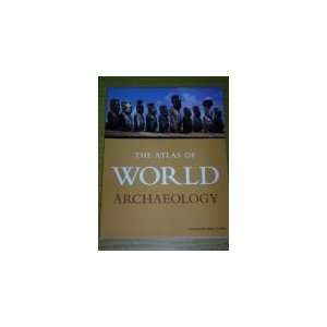  The Atlas of World Archeology (9780195681659) Paul Bahn 