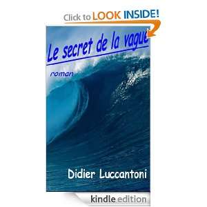 Le secret de la vague (French Edition) Didier Luccantoni  