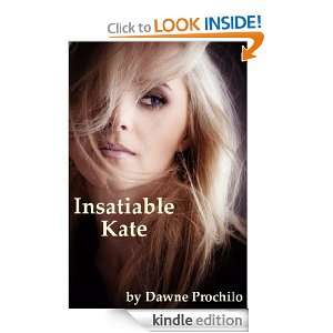 Insatiable Kate Dawne Prochilo, Dingbat Publishing, Kate Tate  
