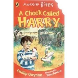  A Chook Called Harry Gwynne Phillip Books