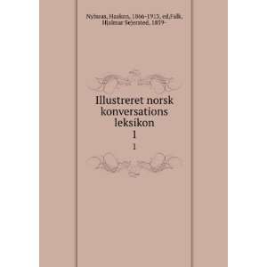    Haakon, 1866 1913, ed,Falk, Hjalmar Sejersted, 1859  Nyhuus Books