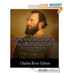 General Stonewall Jackson at Second Manassas Account of the Battle 