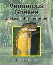 Venomous Snakes Snakes in the Terrarium, (1575241382), Ludwig Trutnau 