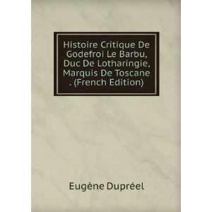   De Toscane . (French Edition) EugÃ¨ne DuprÃ©el  Books