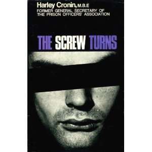  SCREW TURNS, THE HARLEY CRONIN Books