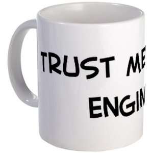 Trust Me Engineer Engineer Mug by 