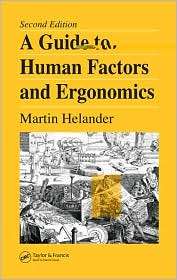Guide to Human Factors and Ergonomics, (0415282489), Martin Helander 