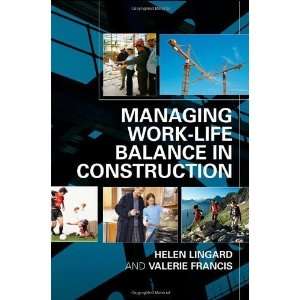   Francis Managing Work Life Balance in Construction  N/A  Books