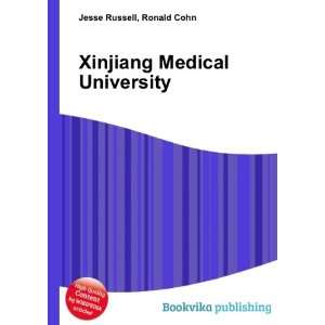  Xinjiang Medical University Ronald Cohn Jesse Russell 