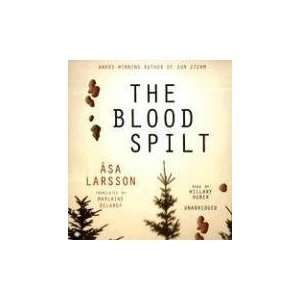   Blood Spilt [Audiobook][Unabridged] (Audio CD)  Asa Larsson  Books