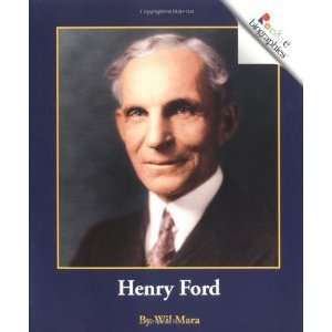    Henry Ford (Rookie Biographies) [Paperback] Wil Mara Books