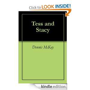 Tess and Stacy Dennis McKay  Kindle Store