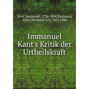   , 1724 1804,Kirchman, Julius Hermann von, 1802 1884 Kant Books
