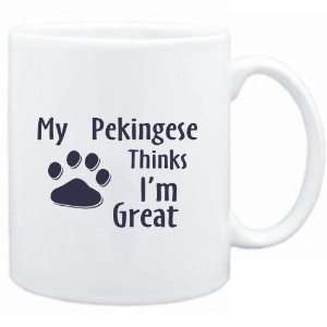  Mug White  MY Pekingese THINKS I AM GREAT  Dogs Sports 