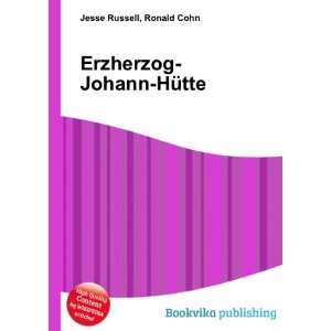    Erzherzog Johann HÃ¼tte Ronald Cohn Jesse Russell Books