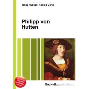  Philipp von Hutten Ronald Cohn Jesse Russell Books