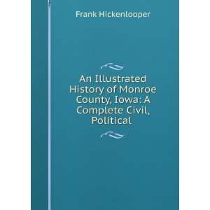   history of Monroe County, Iowa microform Frank Hickenlooper Books
