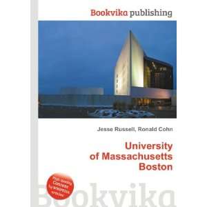  University of Massachusetts Boston Ronald Cohn Jesse 