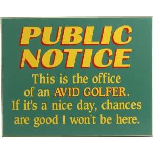  Public Notice   Avid Golfer Routed Edge 10x12 Davis 