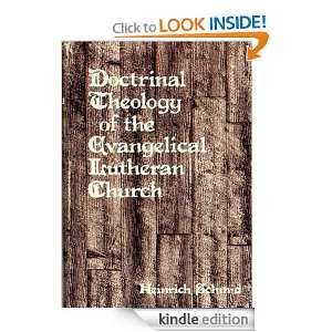 The Doctrinal Theology of the Evangelical Lutheran Church Heinrich 