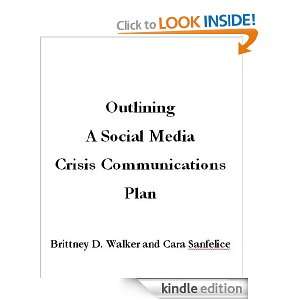 Outlining a Social Media Crisis Communications Plan Cara Sanfelice 