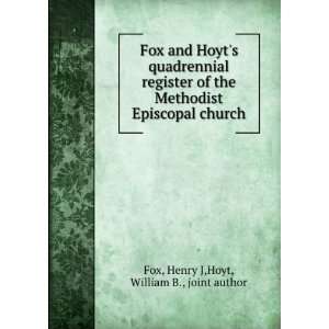   Episcopal church Henry J,Hoyt, William B., joint author Fox Books