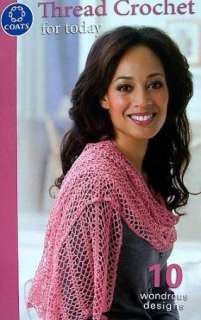 Crochet Thread Crochet For Today 10 Designs New  