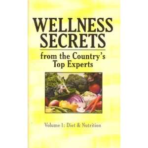   the Countrys Top Experts, Volume 1 Diet and Nutrition Editor Books