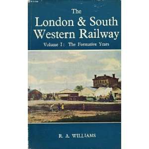  The London & South Western Railway, volume 1, the 
