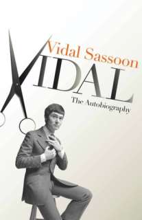   Autobiography by Vidal Sassoon, Macmillan UK  Paperback, Hardcover