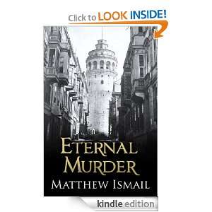 Eternal Murder Matthew Ismail  Kindle Store