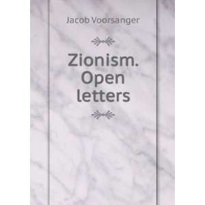  Zionism. Open letters Jacob Voorsanger Books