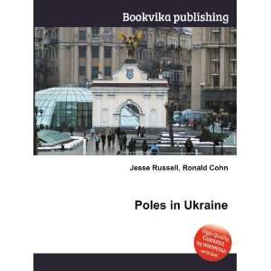  Poles in Ukraine Ronald Cohn Jesse Russell Books