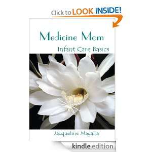   Mom Infant Care Basics Jacqueline Magana  Kindle Store