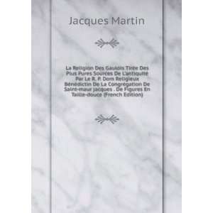   . De Figures En Taille douce (French Edition) Jacques Martin Books