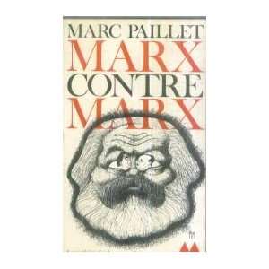  Marx contre Marx Marc Paillet Books