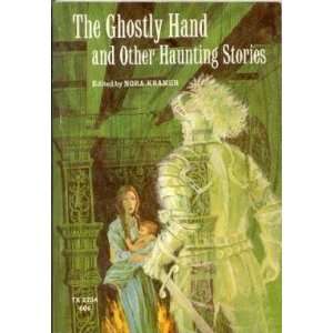    the ghostly hand and other haunting stories nora kramer Books