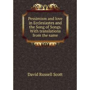  Pessimism and love in Ecclesiastes and the Song of Songs 