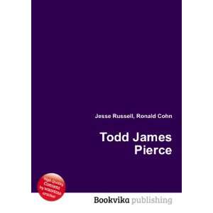  Todd James Pierce Ronald Cohn Jesse Russell Books