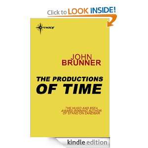The Productions of Time John Brunner  Kindle Store