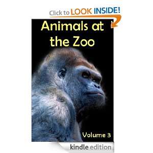 Animals at the Zoo   Volume 3 G. Alexander  Kindle Store