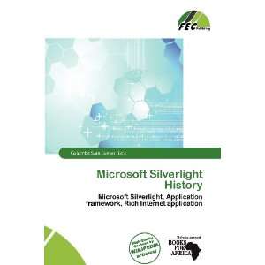  Microsoft Silverlight History (9786200552952) Columba 