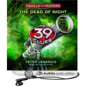  The Dead of Night The 39 Clues Cahills vs. Vespers Book 