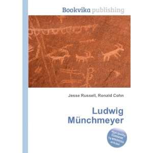  Ludwig MÃ¼nchmeyer Ronald Cohn Jesse Russell Books