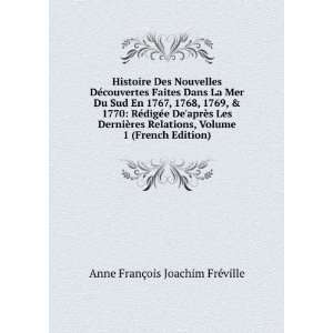   Volume 1 (French Edition) Anne FranÃ§ois Joachim FrÃ©ville Books